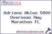 Adriene Ables 5800 Overseas Hwy Marathon FL
