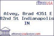 Alvey, Brad 4351 E 82nd St Indianapolis IN