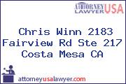 Chris Winn 2183 Fairview Rd Ste 217 Costa Mesa CA