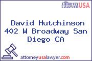 David Hutchinson 402 W Broadway San Diego CA