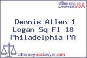 Dennis Allen 1 Logan Sq Fl 18 Philadelphia PA