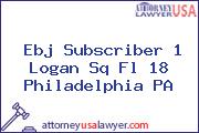 Ebj Subscriber 1 Logan Sq Fl 18 Philadelphia PA