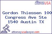 Gordon Thiessen 100 Congress Ave Ste 1540 Austin TX
