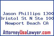 Jason Phillips 1300 Bristol St N Ste 100 Newport Beach CA
