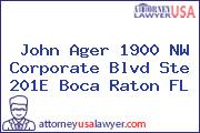 John Ager 1900 NW Corporate Blvd Ste 201E Boca Raton FL