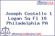Joseph Costello 1 Logan Sq Fl 18 Philadelphia PA