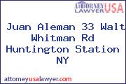 Juan Aleman 33 Walt Whitman Rd Huntington Station NY