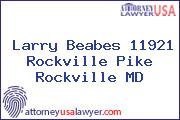 Larry Beabes 11921 Rockville Pike Rockville MD