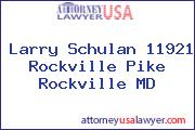 Larry Schulan 11921 Rockville Pike Rockville MD