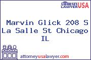 Marvin Glick 208 S La Salle St Chicago IL