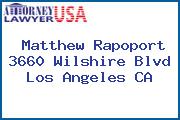 Matthew Rapoport 3660 Wilshire Blvd Los Angeles CA