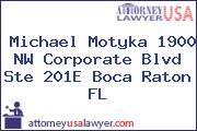 Michael Motyka 1900 NW Corporate Blvd Ste 201E Boca Raton FL