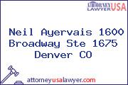 Neil Ayervais 1600 Broadway Ste 1675 Denver CO