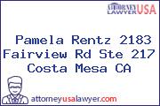 Pamela Rentz 2183 Fairview Rd Ste 217 Costa Mesa CA