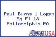 Paul Burns 1 Logan Sq Fl 18 Philadelphia PA