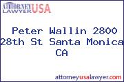 Peter Wallin 2800 28th St Santa Monica CA