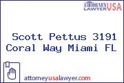 Scott Pettus 3191 Coral Way Miami FL