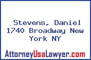Stevens, Daniel 1740 Broadway New York NY