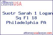 Suotr Sarah 1 Logan Sq Fl 18 Philadelphia PA