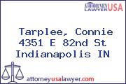 Tarplee, Connie 4351 E 82nd St Indianapolis IN