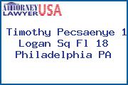 Timothy Pecsaenye 1 Logan Sq Fl 18 Philadelphia PA