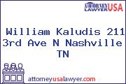 William Kaludis 211 3rd Ave N Nashville TN