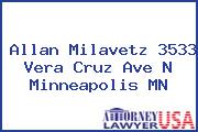 Allan Milavetz 3533 Vera Cruz Ave N Minneapolis MN