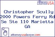 Christopher Scully 2000 Powers Ferry Rd Se Ste 110 Marietta GA