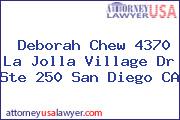 Deborah Chew 4370 La Jolla Village Dr Ste 250 San Diego CA