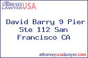 David Barry 9 Pier Ste 112 San Francisco CA