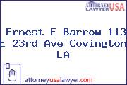 Ernest E Barrow 113 E 23rd Ave Covington LA