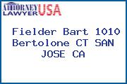Fielder Bart 1010 Bertolone CT SAN JOSE CA