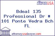 Bdeal 135 Professional Dr # 101 Ponte Vedra Bch FL