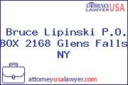 Bruce Lipinski P.O. BOX 2168 Glens Falls NY