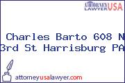 Charles Barto 608 N 3rd St Harrisburg PA