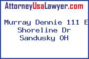 Murray Dennie 111 E Shoreline Dr Sandusky OH