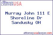 Murray John 111 E Shoreline Dr Sandusky OH