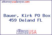 Bauer, Kirk PO Box 459 Deland FL