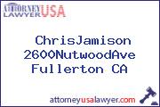 ChrisJamison 2600NutwoodAve Fullerton CA