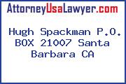 Hugh Spackman P.O. BOX 21007 Santa Barbara CA
