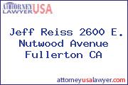 Jeff Reiss 2600 E. Nutwood Avenue Fullerton CA
