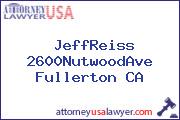 JeffReiss 2600NutwoodAve Fullerton CA