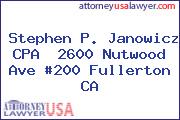 Stephen P. Janowicz CPA  2600 Nutwood Ave #200 Fullerton CA