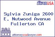 Sylvia Zuniga 2600 E. Nutwood Avenue Fullerton CA