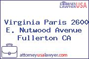 Virginia Paris 2600 E. Nutwood Avenue Fullerton CA