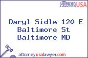 Daryl Sidle 120 E Baltimore St Baltimore MD