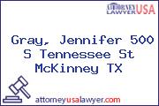 Gray, Jennifer 500 S Tennessee St McKinney TX