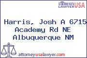 Harris, Josh A 6715 Academy Rd NE Albuquerque NM