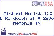 Michael Musick 130 E Randolph St # 2800 Memphis TN