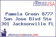 Pamela Green 8777 San Jose Blvd Ste 301 Jacksonville FL